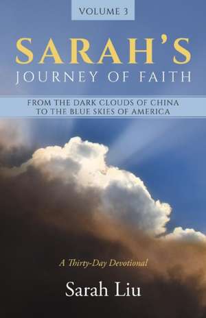 Sarah's Journey of Faith de Sarah Liu