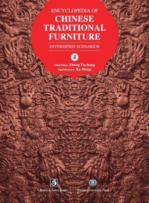 Encyclopedia of Chinese Traditional Furniture, Vol. 4 de Fuchang Zhang