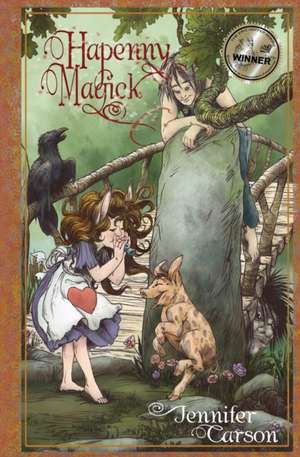 Hapenny Magick de Jennifer C Carson