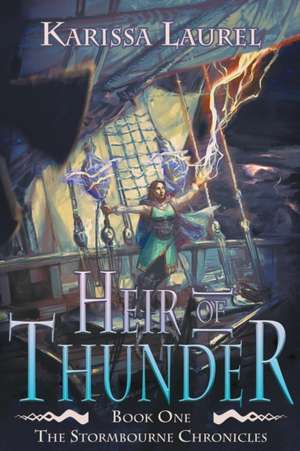 Heir of Thunder de Karissa Laurel