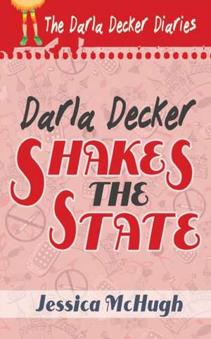 Darla Decker Shakes the State de Jessica McHugh