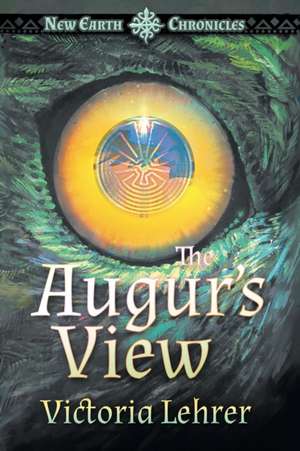 The Augur's View de Victoria Lehrer