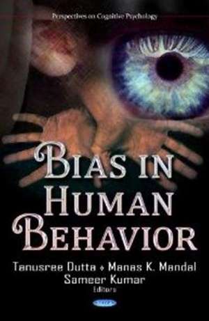 Bias in Human Behavior de Tanusree Dutta