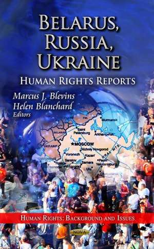 Belarus, Russia, Ukraine de Marcus J. Blevins