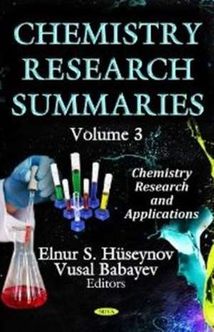 Chemistry Research Summaries de Elnur S. Huseynov