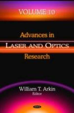 Advances in Laser and Optics Research de William T. Arkin