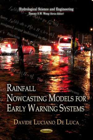 Rainfall Nowcasting Models for Early Warning Systems de Davide Luciano Luca