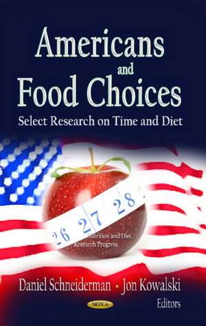 Americans and Food Choices de Daniel Schneiderman