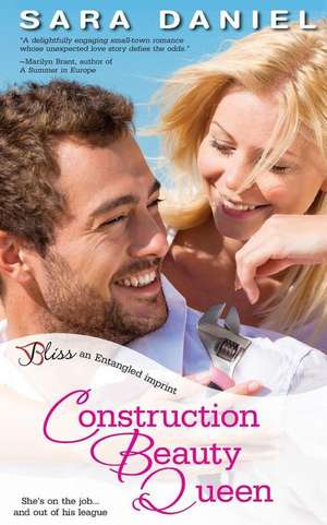 Construction Beauty Queen de Sara Daniel