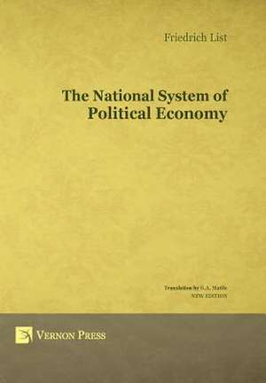 The National System of Political Economy de Friedrich List