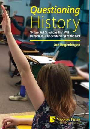 Questioning History de Joe Regenbogen