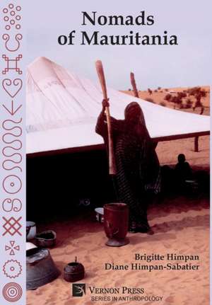 Nomads of Mauritania [Hardback, Premium Color] de Brigitte Himpan