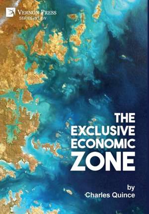 The Exclusive Economic Zone de Charles Quince