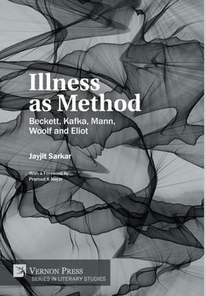Illness as Method de Jayjit Sarkar