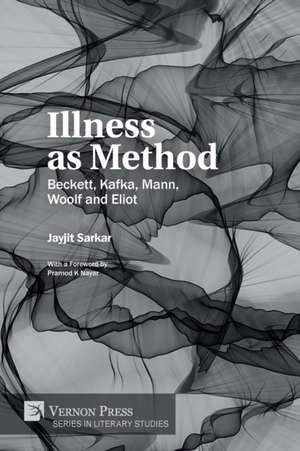 Illness as Method de Jayjit Sarkar