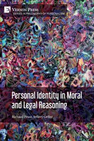 Personal Identity in Moral and Legal Reasoning de Richard Prust