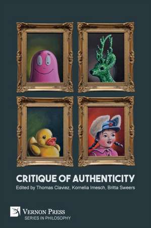 Critique of Authenticity de Thomas Claviez