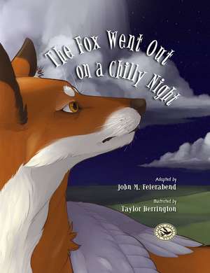 The Fox Went Out on a Chilly Night de John Feierabend