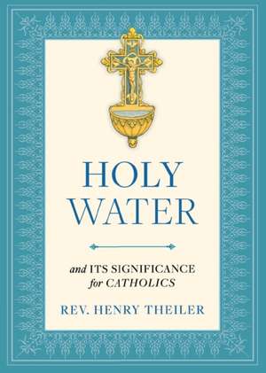 Holy Water de Rev. Henry Theiler