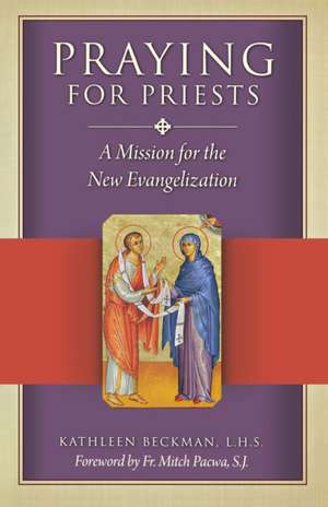 Praying for Priests de Kathleen Beckman