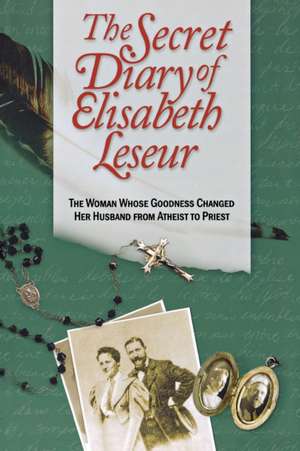 Secret Diary of Elisabeth Leseur, The de Elisabeth Leseur