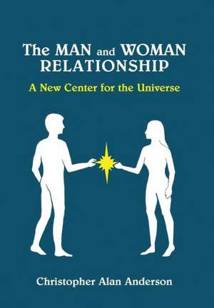 The Man and Woman Relationship de Christopher Alan Anderson