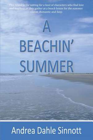 A Beachin' Summer de Andrea Dahle Sinnott