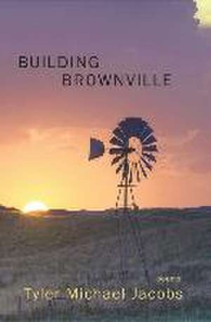 Building Brownville de Tyler Jacobs