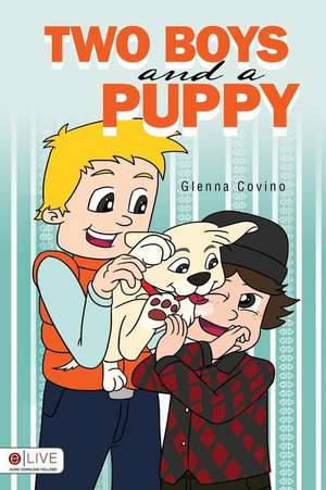 Two Boys and a Puppy de Glenna Covino