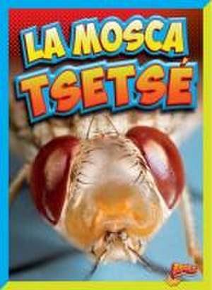 La Mosca Tsetsé de Megan Cooley Peterson