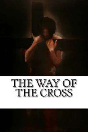 The Way of the Cross de James Peter Trares