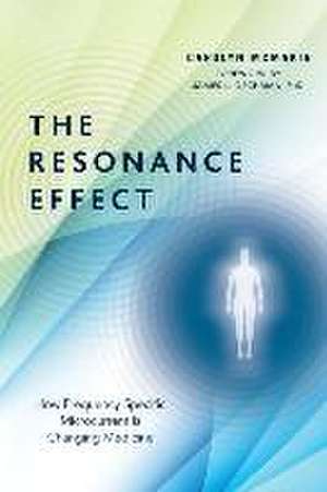 The Resonance Effect de Carolyn McMakin