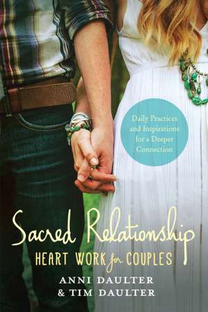 Sacred Relationship de Anni Daulter