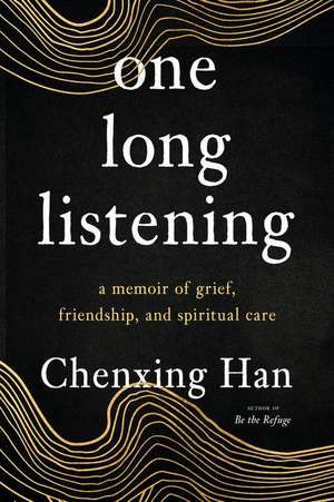 One Long Listening de Chenxing Han