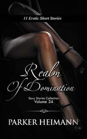 Realm of Domination de Parker Heimann