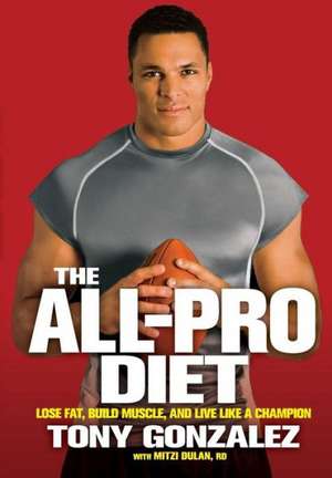 All-Pro Diet de Tony Gonzalez