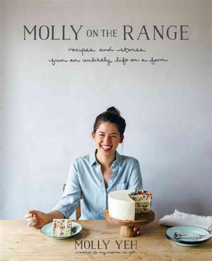 Molly on the Range de Molly Yeh