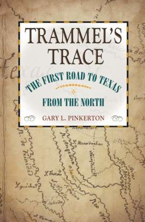 Trammel's Trace de Gary L. Pinkerton