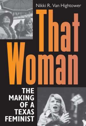 That Woman de Nikki R van Hightower