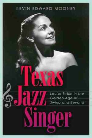 Texas Jazz Singer, 25 de Kevin Mooney