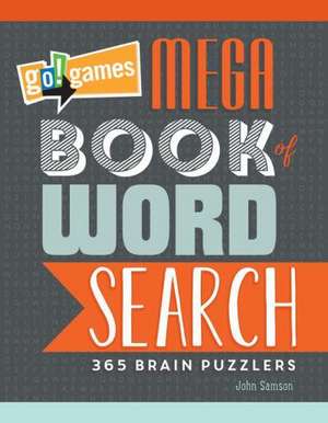 Go!games Mega Book of Word Search: 365 Brain Puzzlers de John Samson