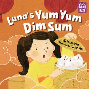 Luna's Yum Yum Dim Sum de Natasha Yim