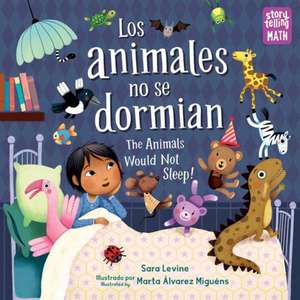 Los Animales No Se Dormian / The Animals Would Not Sleep de Sara Levine