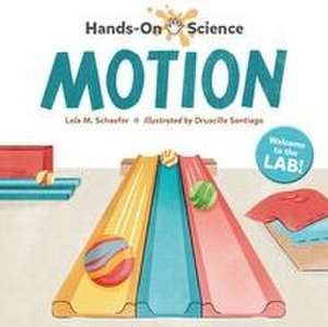 Hands-On Science: Motion de Lola M Schaefer