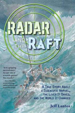 Radar and the Raft de Jeff Lantos