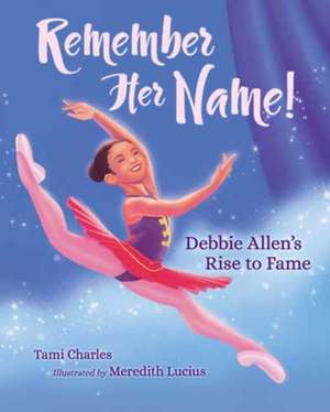 Remember Her Name! de Tami Charles