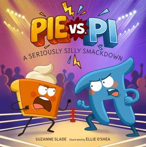 Pie vs. Pi de Suzanne Slade