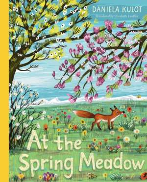 At the Spring Meadow de Daniela Kulot
