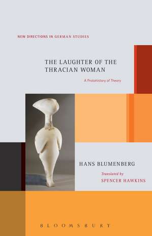 The Laughter of the Thracian Woman: A Protohistory of Theory de Hans Blumenberg