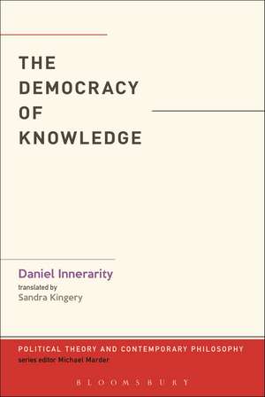 The Democracy of Knowledge de Dr. Daniel Innerarity